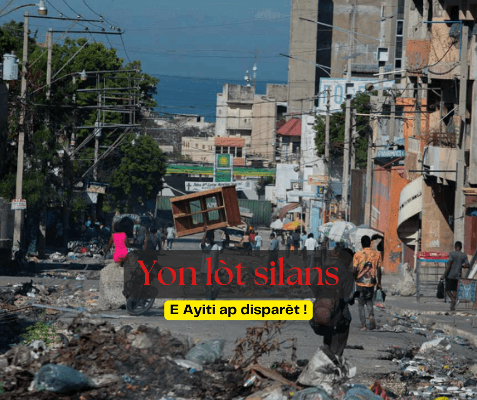 Ankò yon silans, e Ayiti ap disparèt!